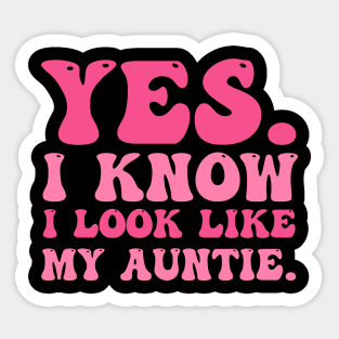 Yes I Know I Look Like My Auntie Breast Cancer Awareness Sticker